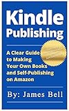Kindle Publishing: A Clear Guide