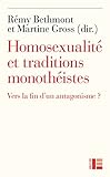 Homosexualit Et Traditions Monothistes Vers La Fin Dun Antagonisme 
