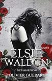 Elsie Waldon Tome1 Mtamorphose