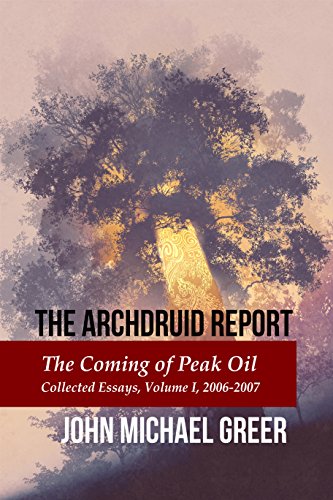 The Coming of Peak Oil - Collected Essays, Volume I, 2006-2007 cover