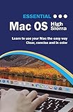 Essential Macos High Sierra Edition The Illustrated Guide To Using Your Mac Computer Essentials Book 1 English Edition