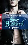 Ind%C3%A9cent: Sexy Bastard, T4