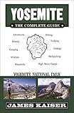 Yosemite The Complete Guide Yosemite National Park Color Travel Guide English Edition