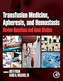 Transfusion Medicine Apheresis And Hemostasis Review Questions And Case Studies English Edition