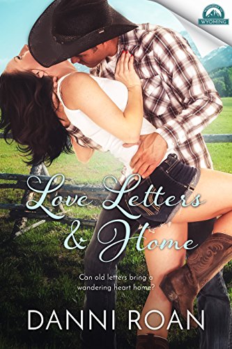 Love Letters & Home (By: Danni Roan) cover
