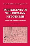 Equivalents Of The Riemann Hypothesis Volume 1 Arithmetic Equivalents Encyclopedia Of Mathematics And Its Applications Book 164 English Edition
