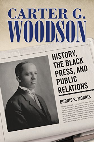 Carter G. Woodson: History, the Black Press, and Public Relations book cover