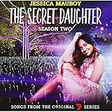 The Secret Daughter Season Two (Songs from the Original 7 Series)