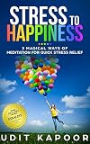 Stress To Happiness 3 Magical Ways Of Meditation For Quick Stress Depression And Anxiety Relief Depression Relief Anxiety Relief Mental Illness New Age Meditation Ocd