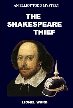 The Shakespeare Thief (The Elliot Todd Mysteries Book 1)