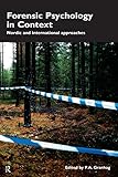 Forensic Psychology In Context Nordic And International Approaches English Edition