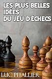 Les Plus Belles Id%C3%A9es Du Jeu D'%C3%A9checs