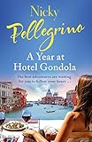 A Year At Hotel Gondola The Perfect Heartwarming Italian Romance You Need To Read This Holiday Season English Edition
