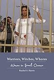 Warriors Witches Whores Women In Israeli Cinema Contemporary Approaches To Film And Media Series English Edition