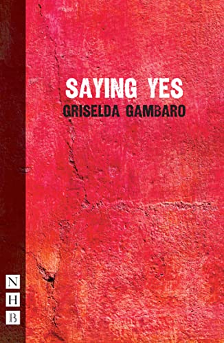 Saying Yes (By: Griselda Gambaro,Sebastian Doggart) cover