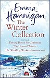 The Winter Collection Driving Home For Christmas The Heart Of Winter The Wedding Weekend English Edition