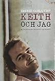 Keith Och Jag En Berttelse Om Brott Och Straff Swedish Edition