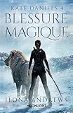 Blessure Magique: Kate Daniels, T4