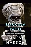 Burkina Faso A History Of Power Protest And Revolution English Edition