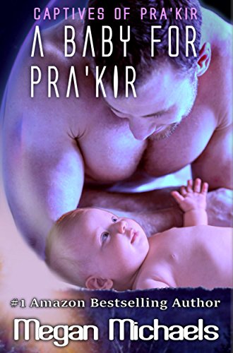 A Baby for Pra'kir (By: Megan Michaels) cover