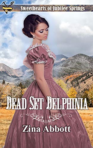 Dead Set Delphinia (By: Zina Abbott) cover