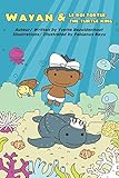 Wayan Et Le Roi Tortue: Wayan And The Turtle King (978 1 7750990 3 1)