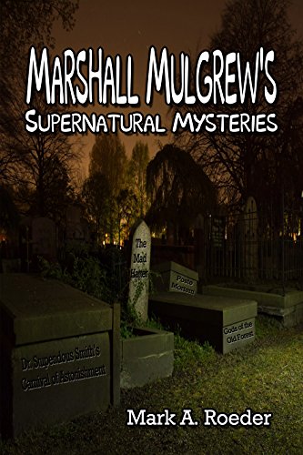 Marshall Mulgrew's Supernatural Mysteries cover