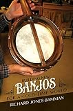 Building New Banjos For An Oldtime World Folklore Studies In Multicultural World English Edition