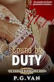 Bound By Duty A Passionate Romance The Singham Bloodlines Book 3