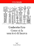 Come Si Fa Una Tesi Di Laurea Italian Edition