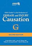 Ama Guides To The Evaluation Of Disease And Injury Causation Second Edition