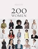 200 Women Who Will Change The Way You See The World English Edition