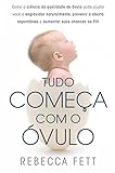 Tudo Comea Com O Vulo Portuguese Edition
