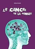 Le Cancer De La Pens%C3%A9e