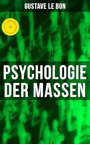 Psychologie der Massen Gustave Le Bon