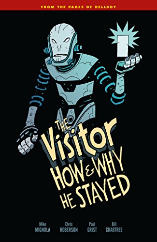 The Visitor: How and Why He Stayed (By: Chris Roberson,Mike Mignola) cover