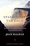 Standing At The Edge Finding Freedom Where Fear And Courage Meet English Edition
