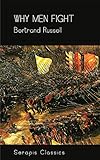 Why Men Fight Serapis Classics English Edition
