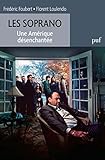 Les Soprano Une Amrique Dsenchante Hors Collection