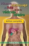L'%C3%A9tonnant Nettoyage Du Foie %C3%A9dition Compl%C3%A8te