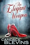 An Elegant Weapon