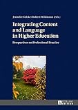 Integrating Content And Language In Higher Education Perspectives On Professional Practice English Edition