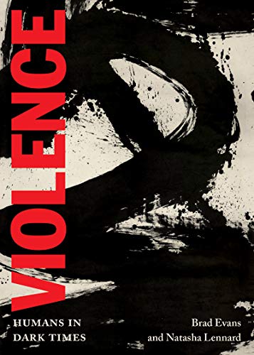 Violence (By: Natasha Lennard) cover