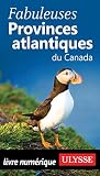 Fabuleuses Provinces Atlantiques Du Canada Fabuleux