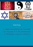 L'origine Monoth%C3%A9iste De L'ensemble Des Religions Et Le R%C3%B4le Primordiale De Mohamed Sceau Des Proph%C3%A8tes
