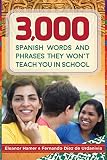 3000 Spanish Words And Phrases They Wont Teach You In School Skyhorse Pocket Guides