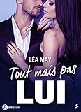 Tout Mais Pas Lui   3