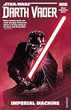 Star Wars Darth Vader Dark Lord Of The Sith Vol 1 Imperial Machine Darth Vader 20172018