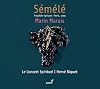 Marais : S&eacute;m&eacute;l&eacute; {sound recording}