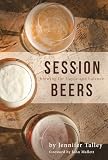 Session Beers Brewing For Flavor And Balance English Edition